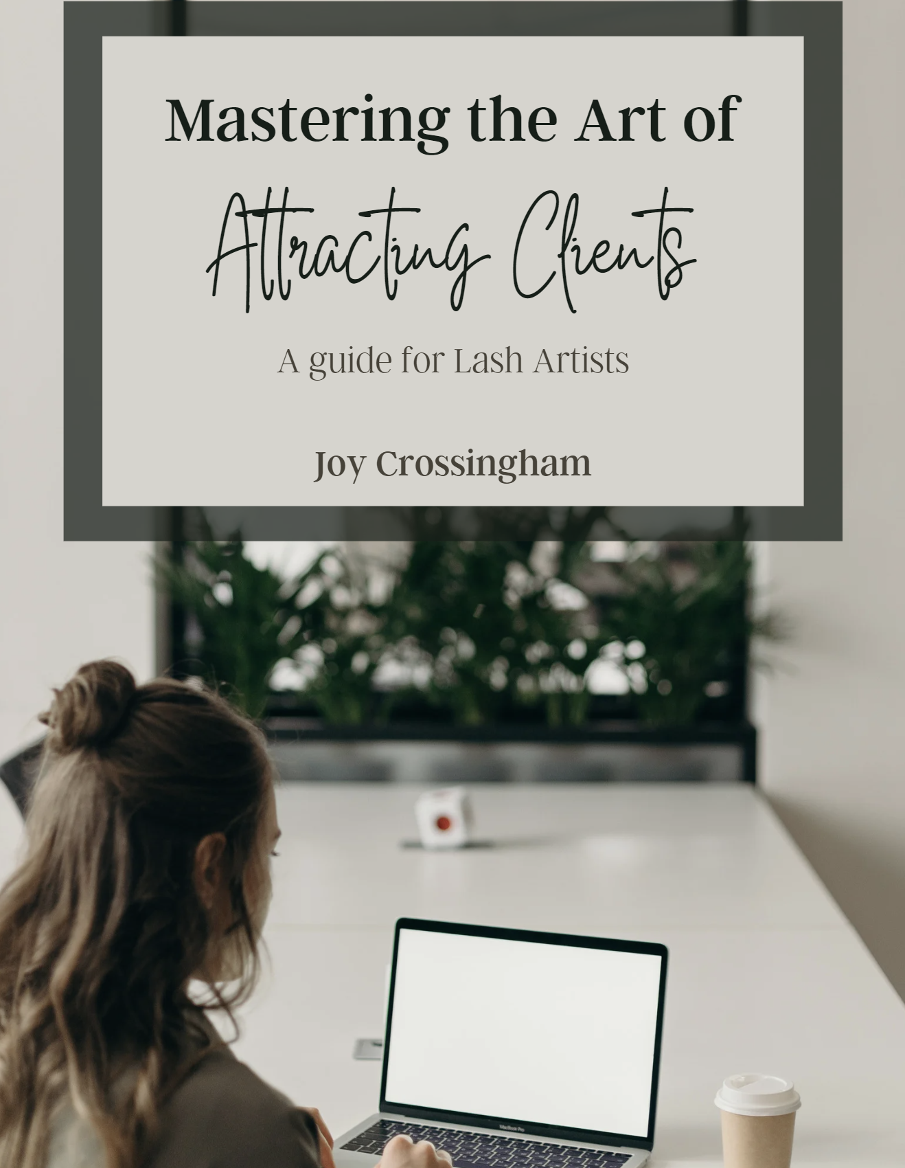 E-book | Mastering the Art of Attracting and Retaining Clients
